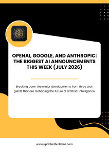 OpenAI, Google, and Anthropic The Biggest AI Announcements This Week (July 2026)