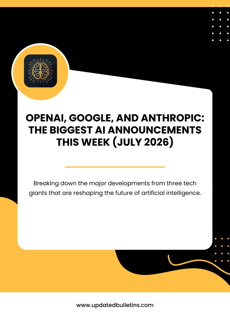 OpenAI, Google, and Anthropic The Biggest AI Announcements This Week (July 2026)